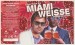 Miami Weisse Framboise